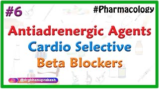 6Antiadrenergic agents  Cardio Selective Betablockers  second generation Beta blockers [upl. by Evalyn]