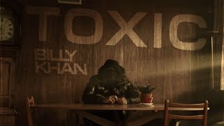 Billy Khan  Toxic Official Music Video [upl. by Drarrej]