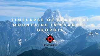 Timelapse of beautiful mountains in Svaneti Georgia [upl. by Kurtzig]