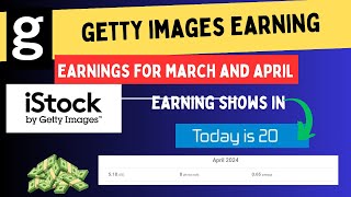 today is 20 iSOCK EARNING March and April 2024  Earn From Photos  GettyImages Earning Proof [upl. by Agn87]