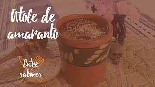 Receta Atole de amaranto [upl. by Henson772]