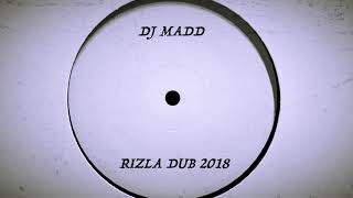 DJ Madd  Rizla Dub 2018 [upl. by Allwein401]