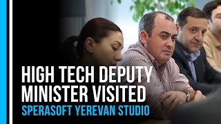 RA HighTech Deputy Minister amp Enterprise Armenia Director visited Sperasoft Yerevan studio [upl. by Inaj876]