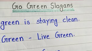 Go Green Slogan Writing  Slogans for Go Green in English [upl. by Anilecram113]