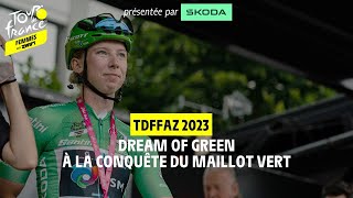 Dream of Green  A la conquête du maillot vert  TDFFAZ2023 [upl. by Noevart231]