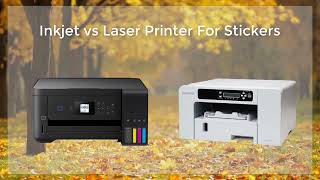 Inkjet vs Laser Printer For Stickers [upl. by Faludi260]