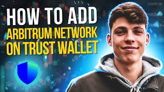 How to Add Arbitrum Network to Trust Wallet [upl. by Ewell]