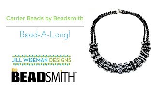 Free Project Carrier Beads by Beadsmith BeadALong [upl. by Larok]