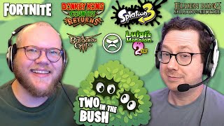 Two in the Bush Podcast Fortnite Luigis Mansion 2 Donkey Kong Country Returns Dr Disrespect [upl. by Dasie776]