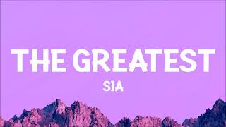 Sia  The Greatest Lyrics [upl. by Yemaj]