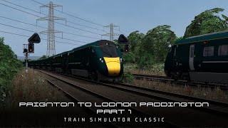 Paignton to London Paddington  Train Simulator Classic Part 1 [upl. by Leissam]