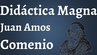 Juan Amos Comenio Didactica Magna Enseñar Todo a Todos [upl. by Lenni]