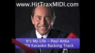 Paul Anka Its My Life MIDI File Karaoke and MP3 Backing Track by Hit Trax [upl. by Ameen]