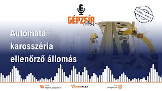 GÉPZSÍR Extra Automata karosszéria ellenőrző állomás és tesztpad  Jankovits Engineering [upl. by Htederem]