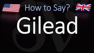 How to Pronounce Gilead CORRECTLY [upl. by Atiekan]