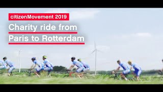 From Paris To Rotterdam citizenMovement Charity Ride [upl. by Estus]