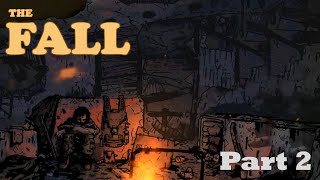 The Fall  Zombie Survival  Game Playthrough Part 2 [upl. by Rehpotsirc95]