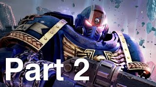 Warhammer 40K Space Marine 2  Coop Walkthrough Gameplay  Part 2 [upl. by Aihsia155]