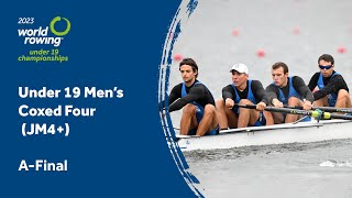 2023 World Rowing Under 19 Championships  Under 19 Mens Coxed Four JM4  AFinal [upl. by Angus429]