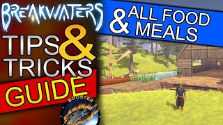 BREAKWATERS  ALL FOOD amp MEALS EXPLAINED  TIPS AND TRICKS  Closed Beta Guide [upl. by Neitsirk292]