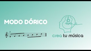 Modo Dórico  ¿Cómo se crea y cómo suena [upl. by Herm607]