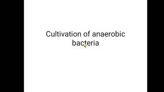 Isolation of anaerobic bacteriatube methodعزل البكتريا اللاهوائية [upl. by Clarisse561]