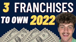 3 Best CHEAP Franchises To Own 2022 [upl. by Vevina]