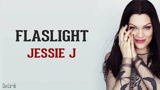 Flashlight  Jessie J Lyrics video dan terjemahan [upl. by Lipp]