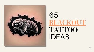 65 Blackout Tattoo Design Ideas [upl. by Vail]