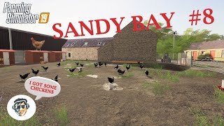 I HAVE CHICKENS amp MORE CONTRACT WORK   FS19 Sandy Bay 8 [upl. by Aicirtak475]