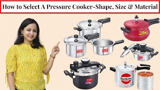 How to Choose Right Pressure Cooker  Shape Size Material  कौनसा प्रेशर कुकर खरीदें  UrbanRasoi [upl. by Aoniak]