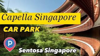 Capella Singapore Car Park  2023 Parking Tour Update  Singapore Sentosa [upl. by Gerk258]