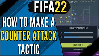 Tips to Make a Successful CounterAttack Tactic in FIFA 22  Custom Tactics Tutorial [upl. by Haidabo]