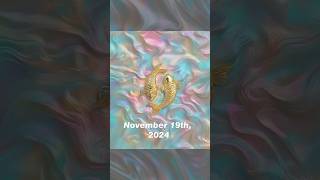 Pisces November 19 2024 [upl. by Akilaz]