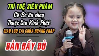 Cô bé bỗng dưng ăn chay thuộc làu kinh Phật giao lưu cùng 1000 Phật tử tại chùa Hoằng Pháp [upl. by Eiramyllek]