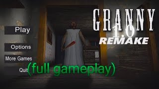 Granny 10 Remake full gameplay [upl. by Sergei185]