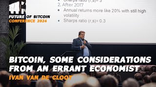 Bitcoin some considerations from an errant economist w Ivan Van de Cloot [upl. by Gruber]