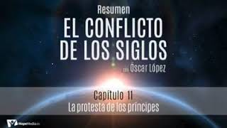 El conflicto de los siglos  Capítulo 11 Resumen [upl. by Nadya]