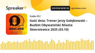 Gość dnia Trener Jerzy Gołębiewski – Budżet Obywatelski Miasta Skierniewice 2025 0310 [upl. by Teerprug]