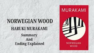 NORWEGIAN WOOD  HARUKI MURAKAMI  SUMMARY  ENDING EXPLAINED  BENGALI [upl. by Suoivatnom183]