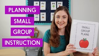 How to Quickly and Efficiently Plan Your Small Group Instruction [upl. by Anaib408]