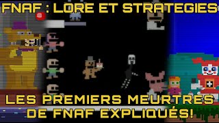 Les PREMIERS MEURTRES de Five Nights at Freddys  FNAF Lore et Stratégies INTRODUCTION [upl. by Shanon833]