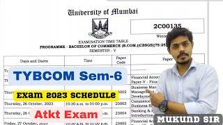 TYBCOM Sem 6 CBSGS ATKT Exam Date amp Schedule OUT l Mumbai University l 7525 l Mukund Sir [upl. by Panthia]