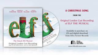 A Christmas Song  Elf Cast Recording London [upl. by Galina]