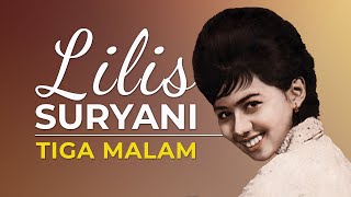 Lilis Suryani  Tiga Malam dengan Lirik [upl. by Asp]