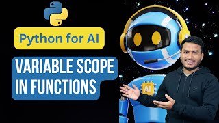 Variable Scope in Functions  Python for AI 52 [upl. by Madelle961]