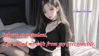 Reborn as a student I go to find my wife from my previous lifenovel manga anime [upl. by Isaac]