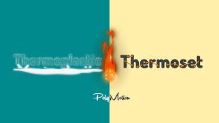 Thermoplastics vs Thermosets [upl. by Louls]