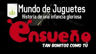 Historia De La Juguetería Ensueño Tan Bonitos Como Tu  Mundo De Juguete  Las Locuras Del OzzO [upl. by Rains113]