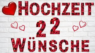 Die schönsten Hochzeitswünsche I 22 bezaubernde Glückwünsche und Sprüche zur Hochzeit I Hochzeitstag [upl. by Belda445]